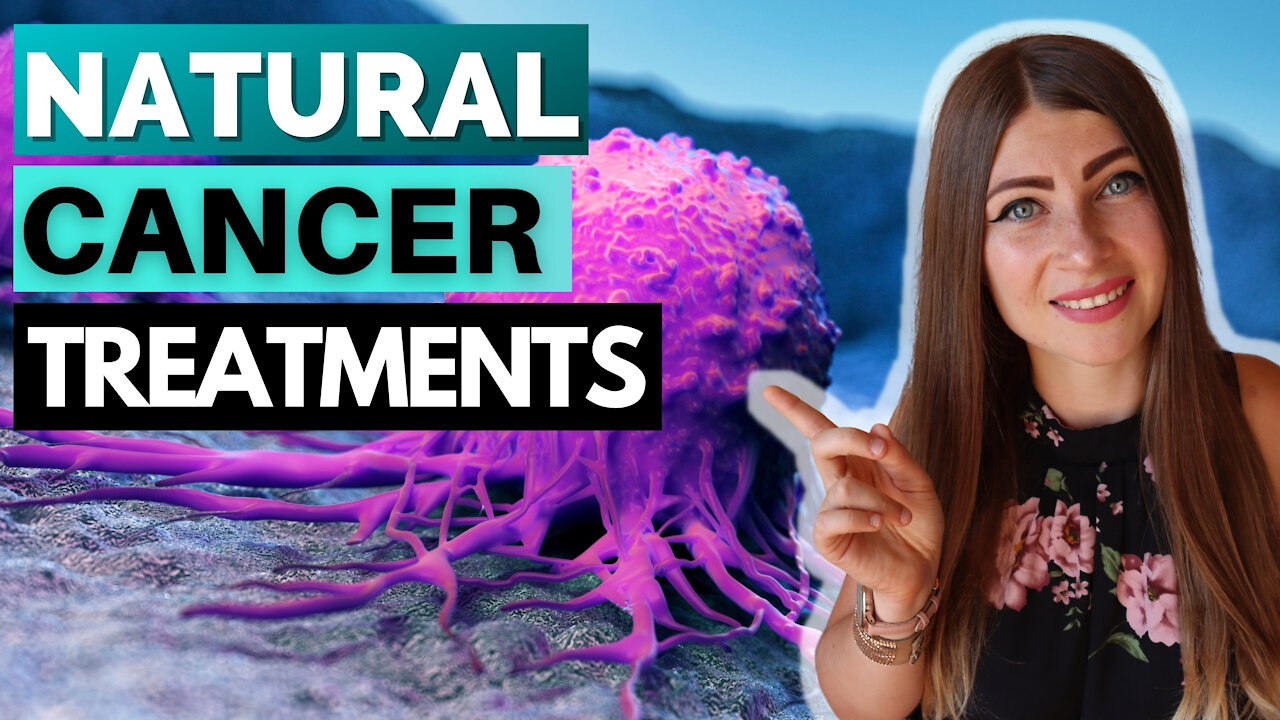 Natural Cancer Treatments [Cancer Fighting Foods, Supplements & Alternative Treatments]