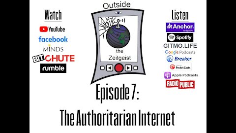 Episode 7 - The Authoritarian Internet