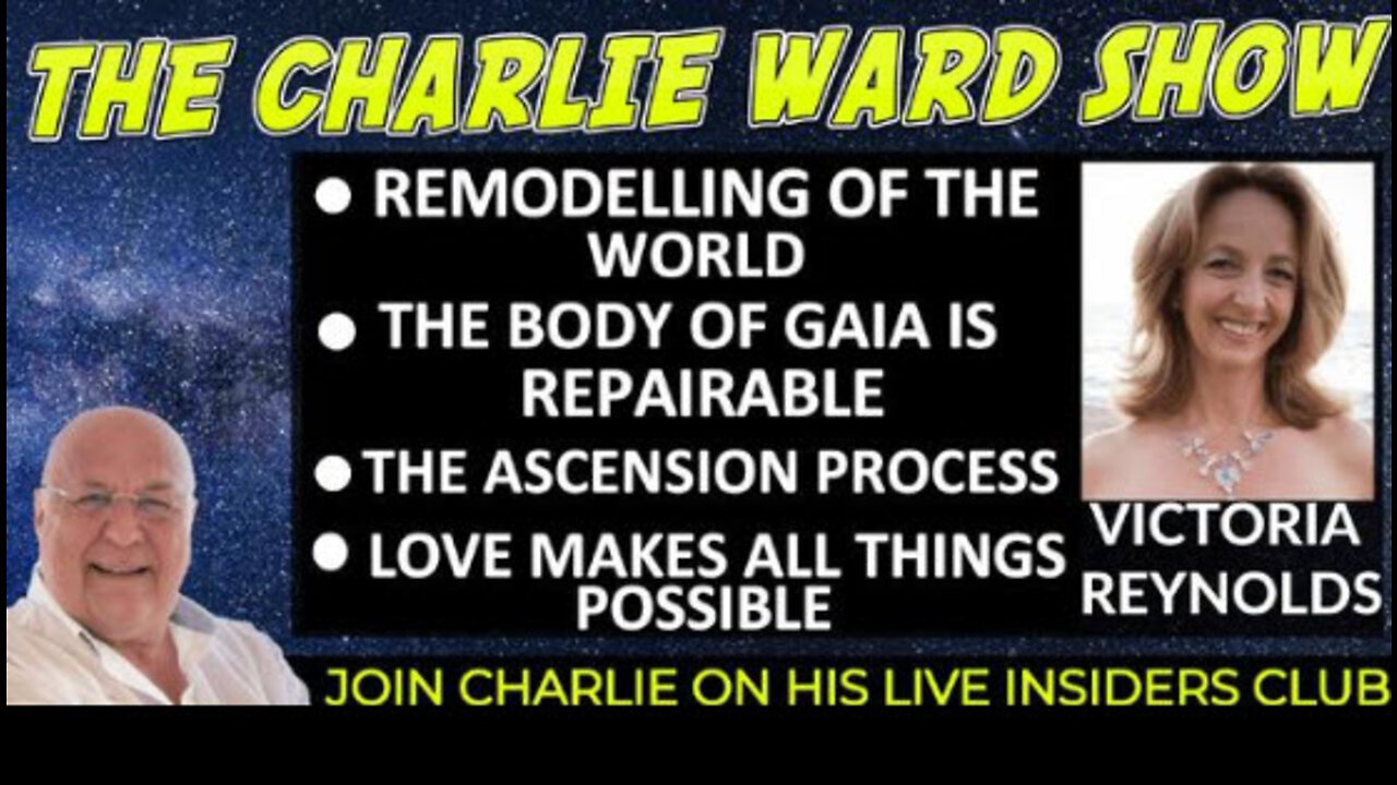 REMODELLING OF THE WORLD WITH VICTORIA REYNOLDS & CHARLIE WARD