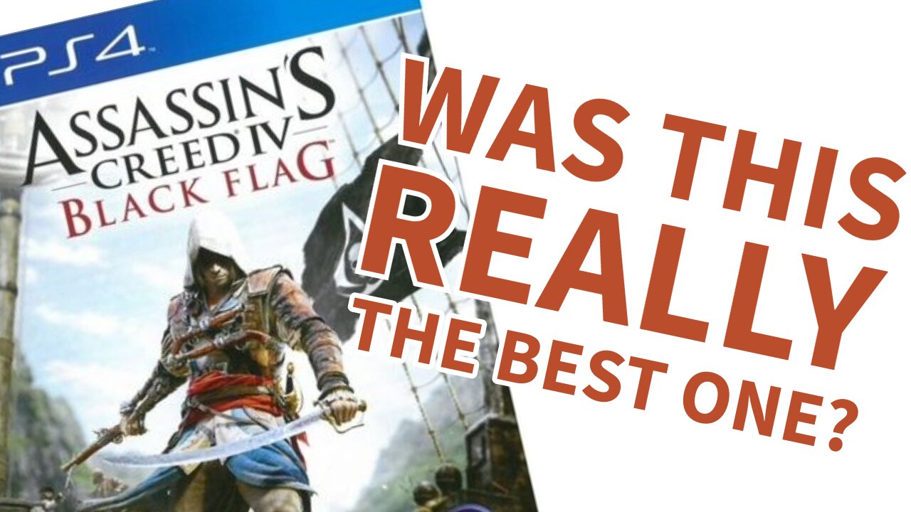 Assassin's Creed 4 - Black Flag - Retrospective Review