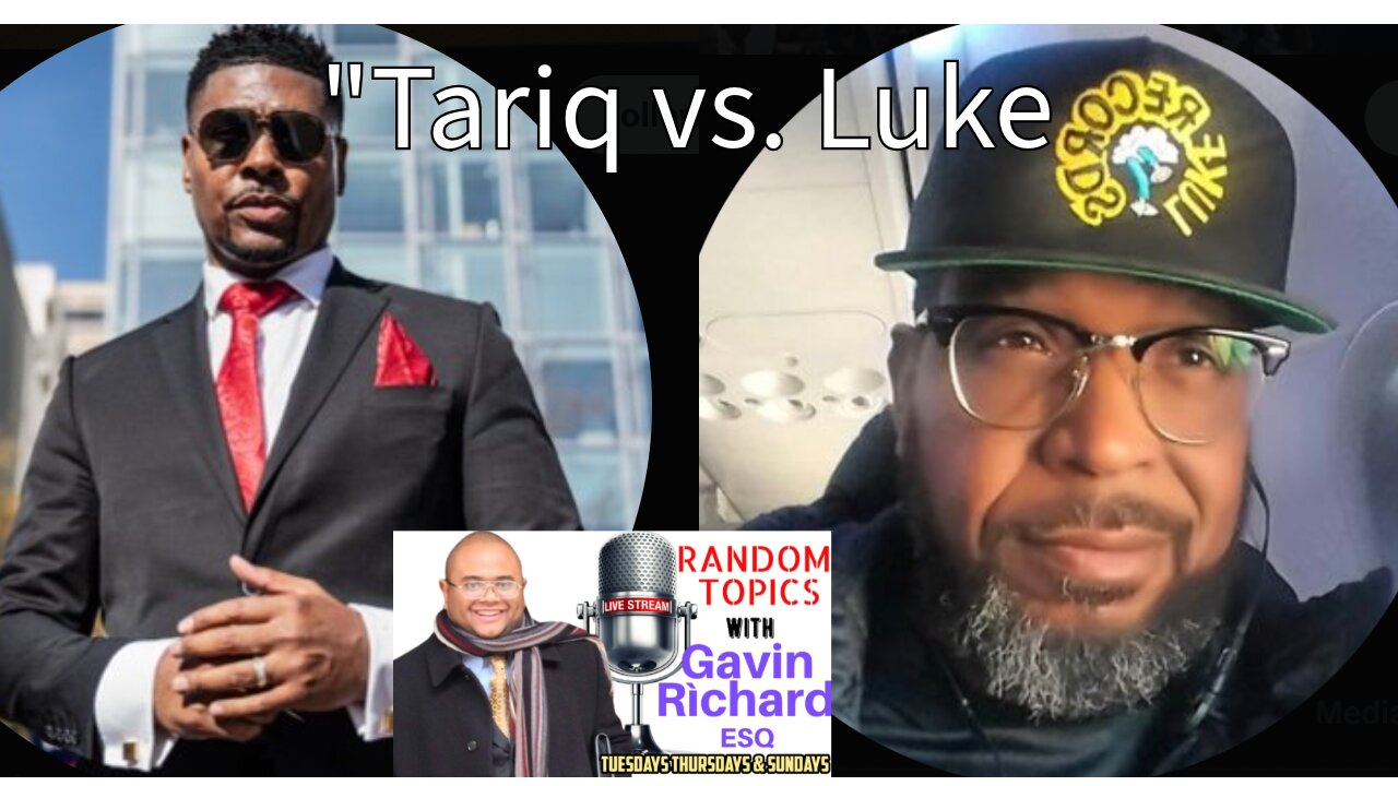 Tariq vs. Luke