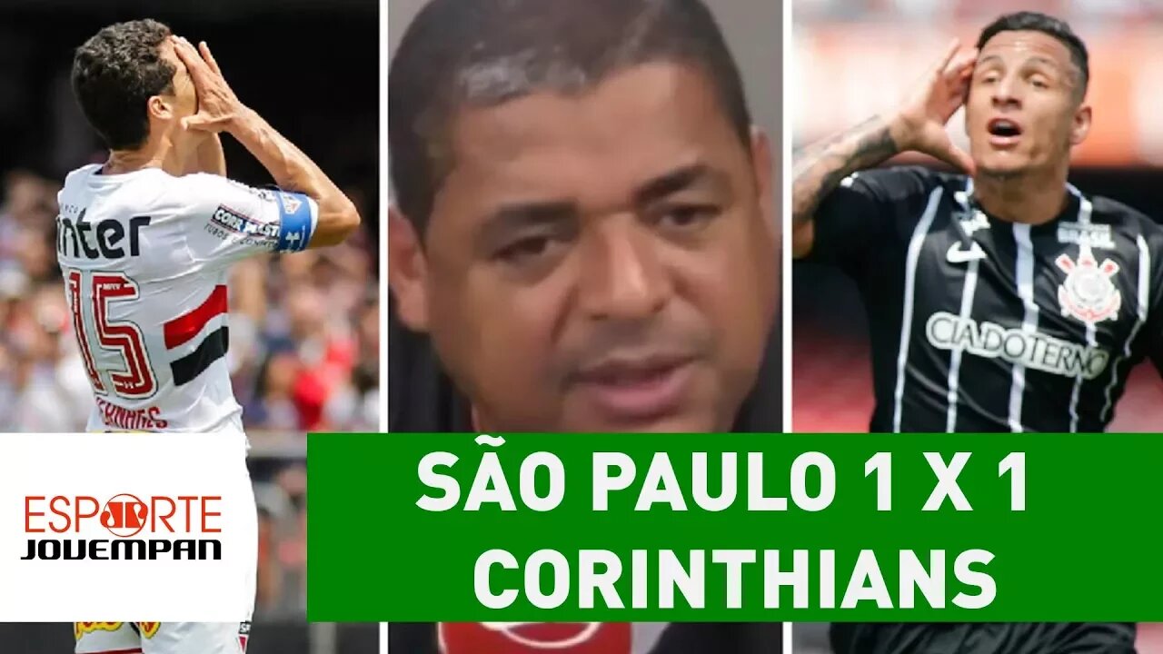 O que VAMPETA achou de São Paulo 1 x 1 Corinthians?