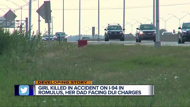 Girl killed in accident on I-94 in Romulus, father facing DUI charges