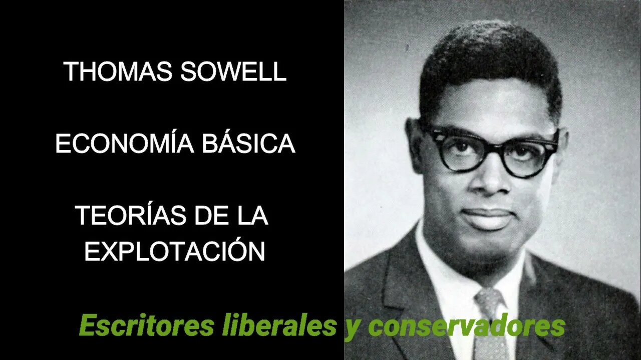 Thomas Sowell - Teorías de la explotación