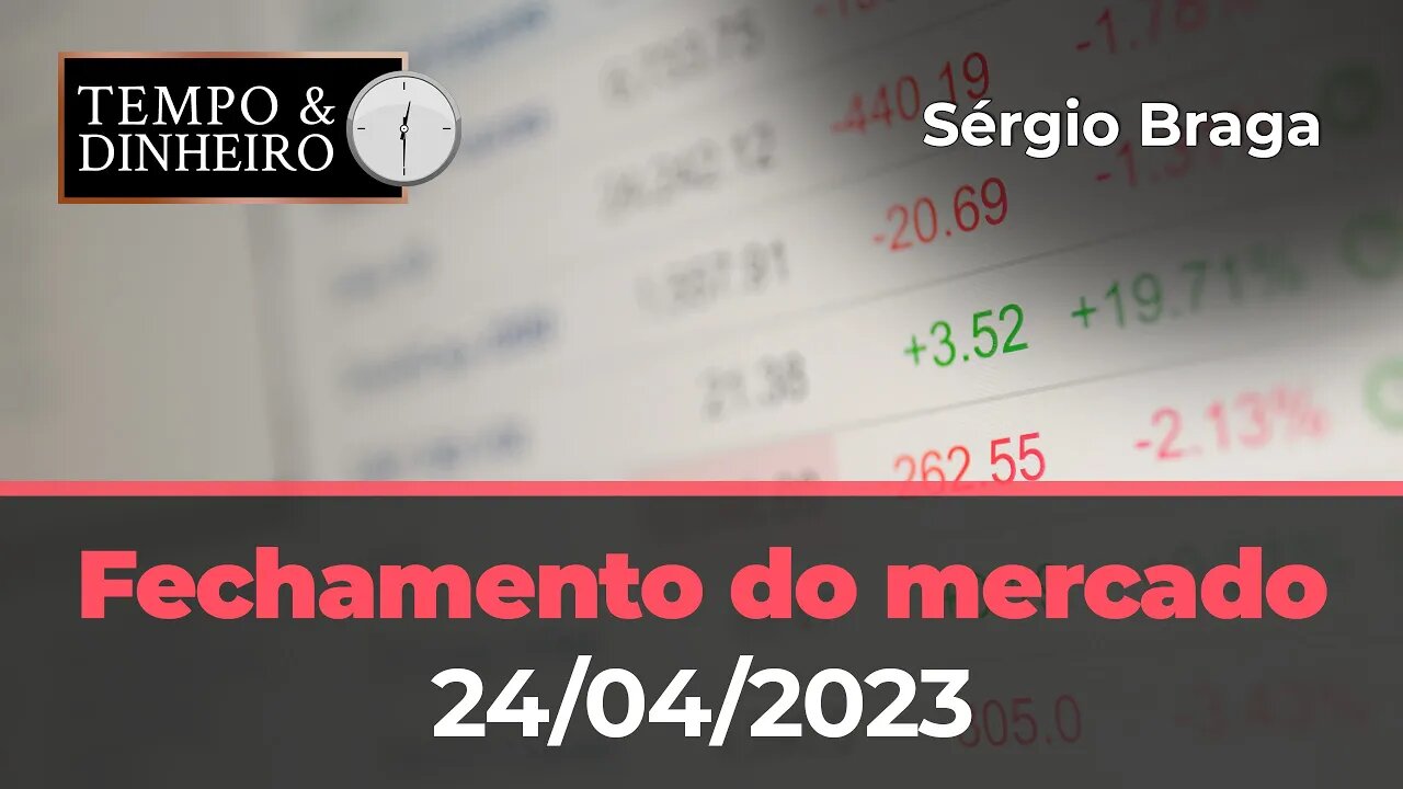 Veja o fechamento do mercado de commodities nesta segunda-feira (24.04.2023) com Sérgio Braga