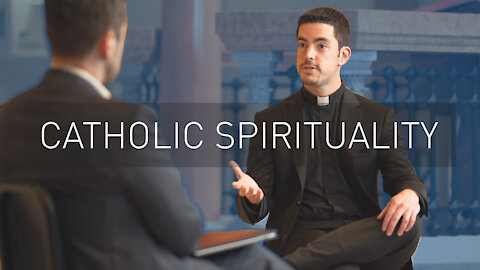 Catholic Spiritual Life | with Priest Scott Nolan