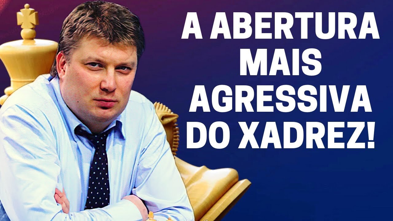 A abertura mais AGRESSIVA que existe no Xadrez!