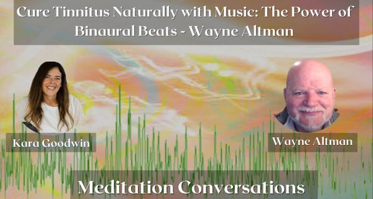 Cure Tinnitus Naturally with Music: The Power of Binaural Beats - Wayne Altman