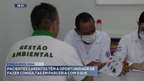 Fonoaudiologia: Pacientes Carentes têm a Oportunidade de fazer Consultas em Parceria com o SUS.