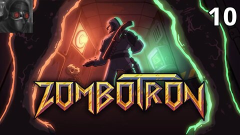 Let's Play Zombotron (2019) - Ep.10