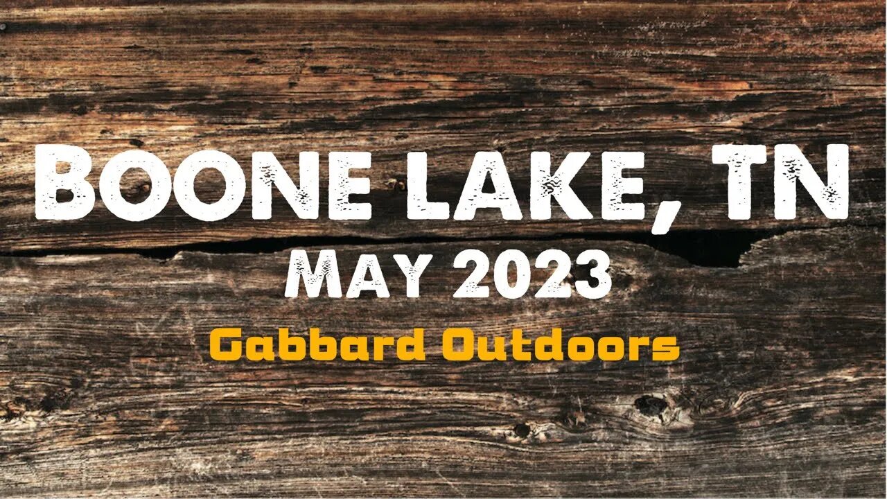 Boone Lake, TN May 2023