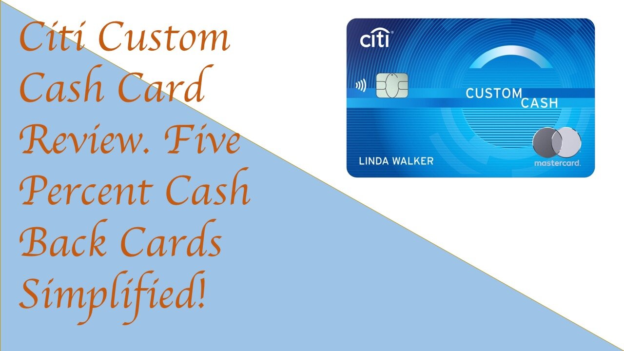 5% Cash Back Simplified! Citi Custom Cash Credit Card Review.