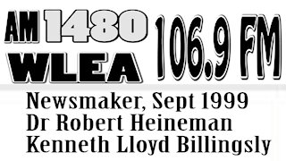 Wlea Newsmaker, September 1999, Dr. Robert Heineman, Kenneth Lloyd Billingsly