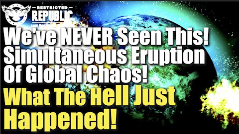 We’ve Never Seen This Before! Simultaneous Eruption Of Global Chaos! What The Hell Just Happened!