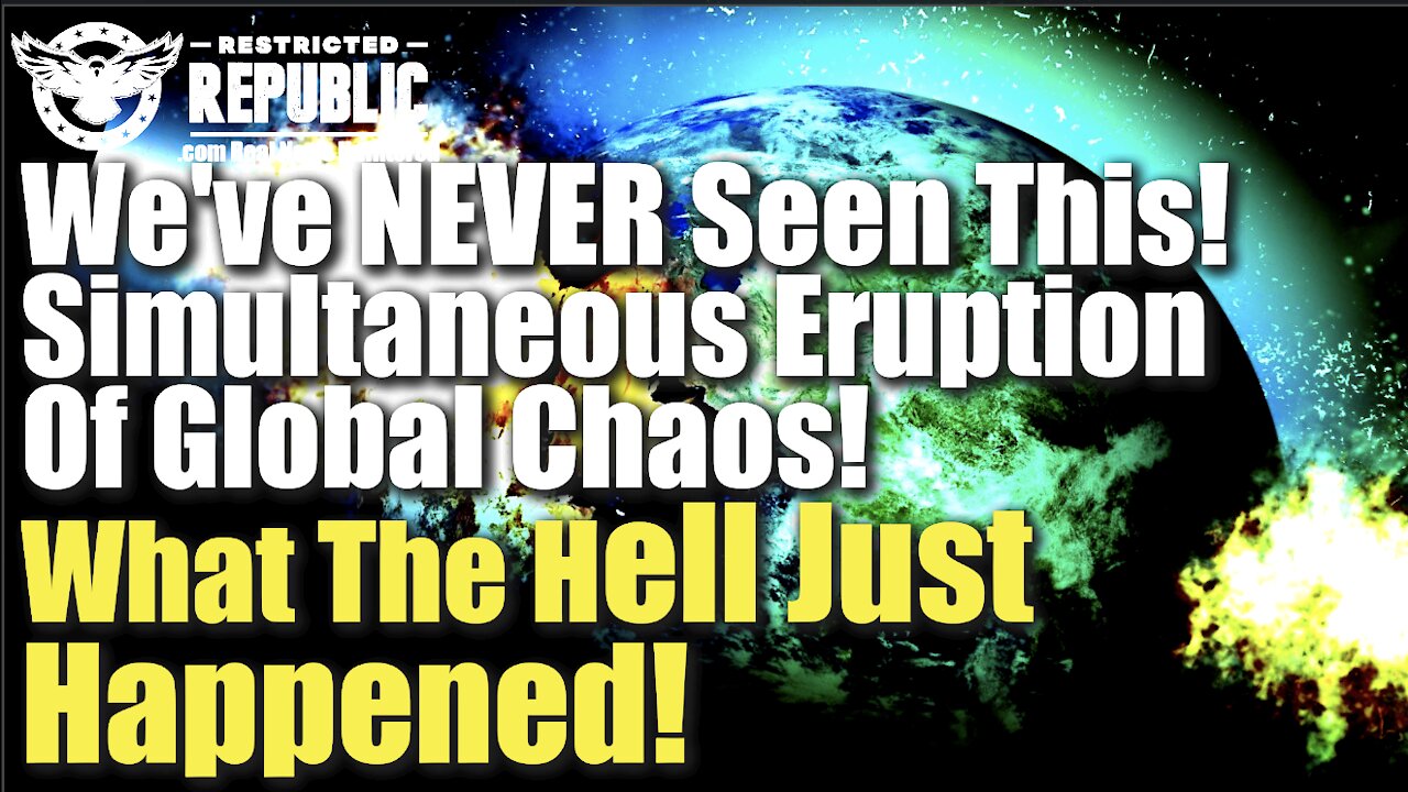 We’ve Never Seen This Before! Simultaneous Eruption Of Global Chaos! What The Hell Just Happened!