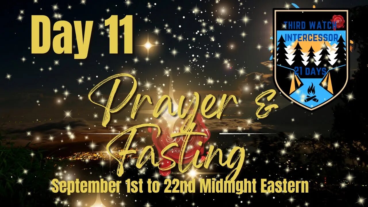 Deliverance Chronicles Presents Day 11of 21 days of prayer and fasting