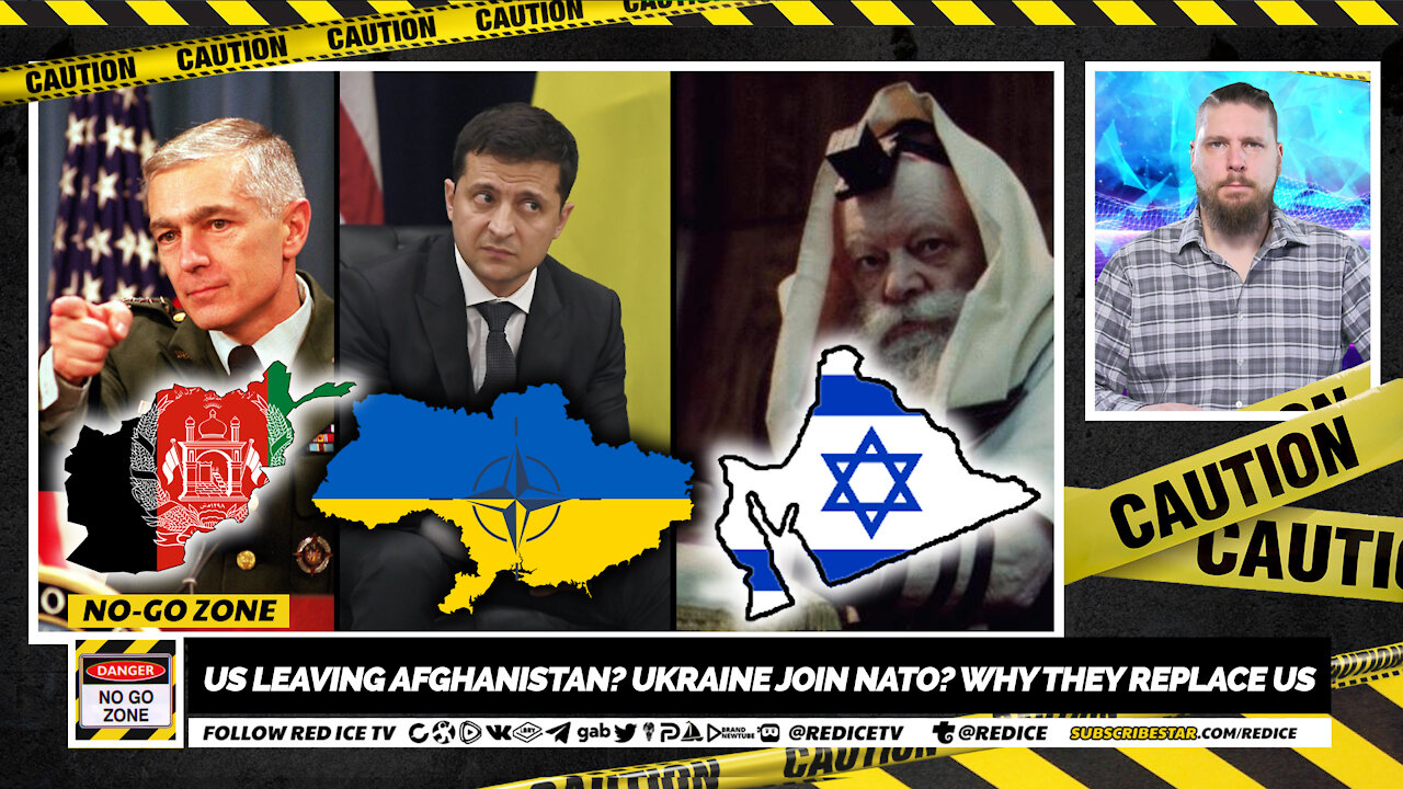 No-Go Zone: US Leaving Afghanistan? Ukraine Join NATO? Why They Replace Us