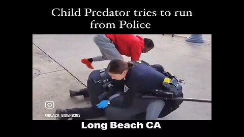 Child predator tries to escape from police in Long Beach Ca