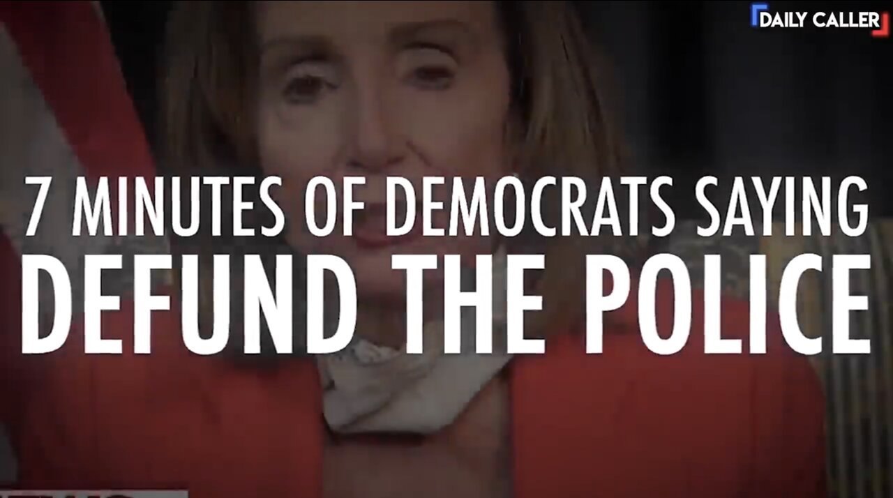 For the Record: Seven Minutes of Dems Saying We Need to Defund the Police