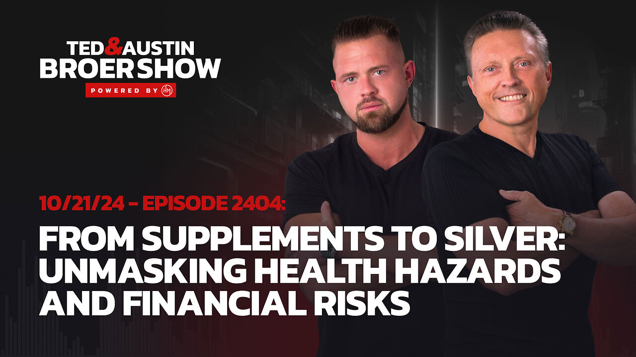 10/21/24 From Supplements to Silver: Unmasking Health Hazards and Financial Risks