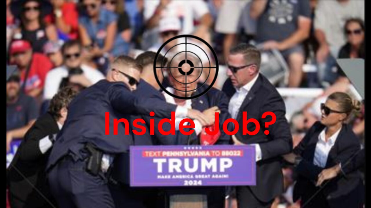 Trump Assassination Attempt Inside Job?