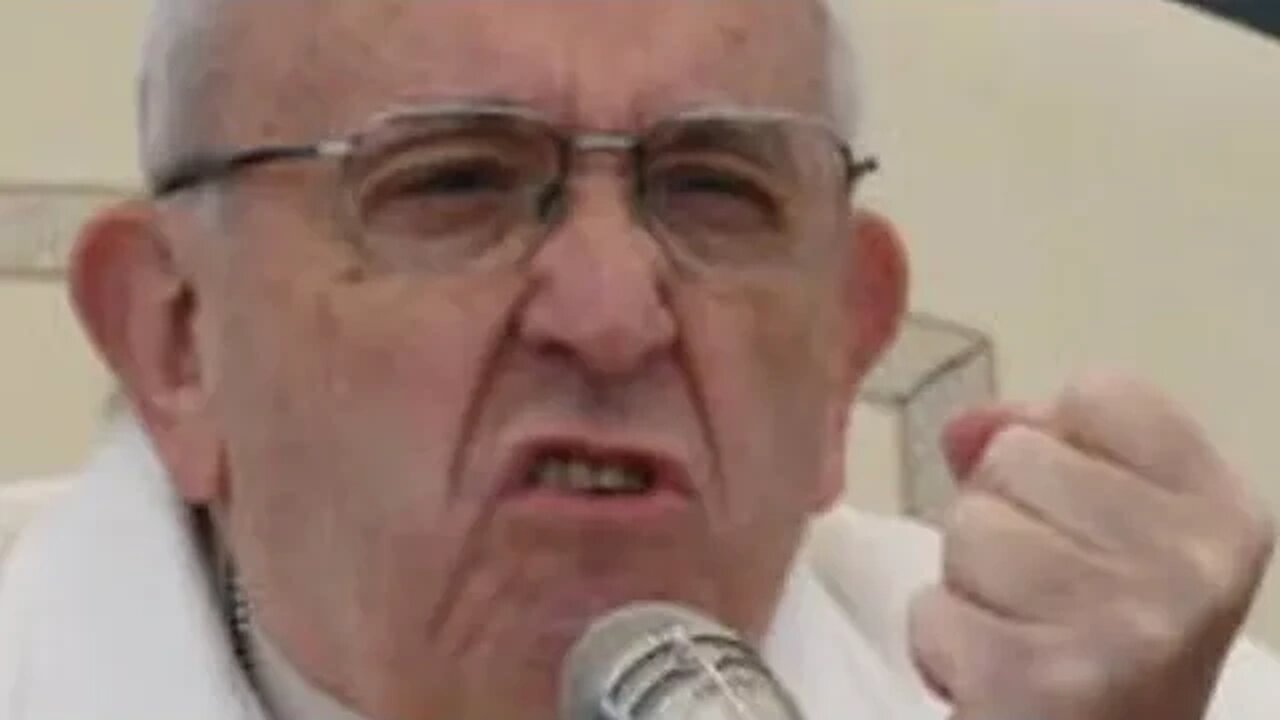 "Pope" Francis: Public Enemy #1