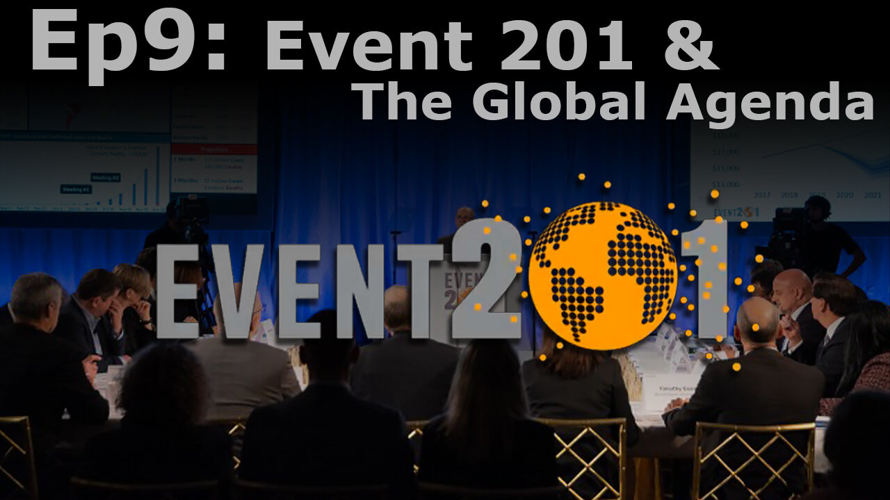 Episode 9: Event 201 & The Global Agenda