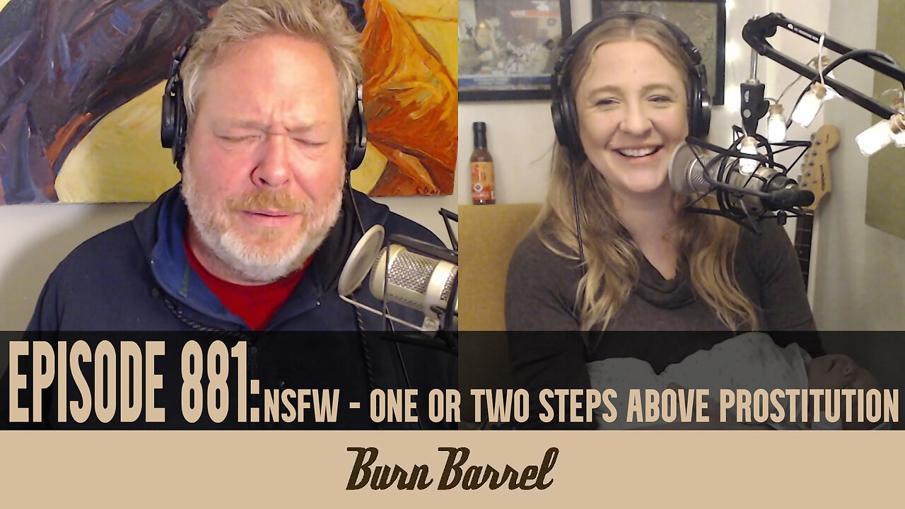 EPISODE 881: NSFW - One or Two Steps Above Prostitution