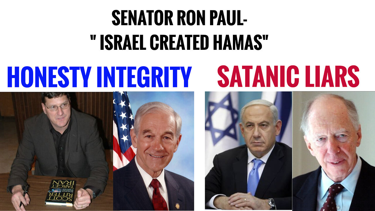 Senator Ron Paul spilled the beans that ISRAEL created Hamas