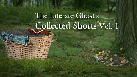 The Literate Ghost: Collected Shorts Volume 1