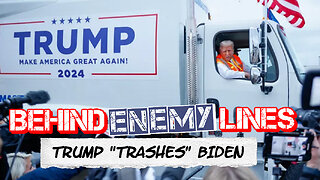 Behind Enemy Lines | Trump CLAPS BACK at Biden's "Garbage" Comment in EPIC FASHION w/ Garbage Truck!