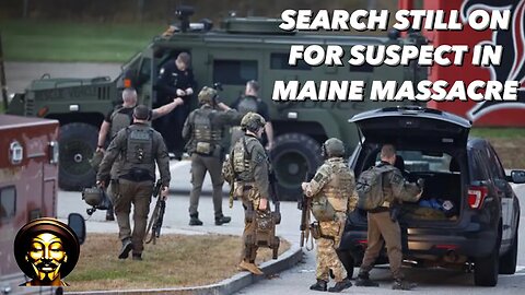 MANHUNT STILL ON FOR SUSPECT IN MAINE TRAGEDY! #maine #police #news #breakingnews