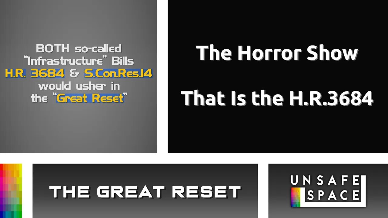 [The Great Reset] The Horror Show That Is the H.R.3684: The Infrastructure Investment and Jobs Act