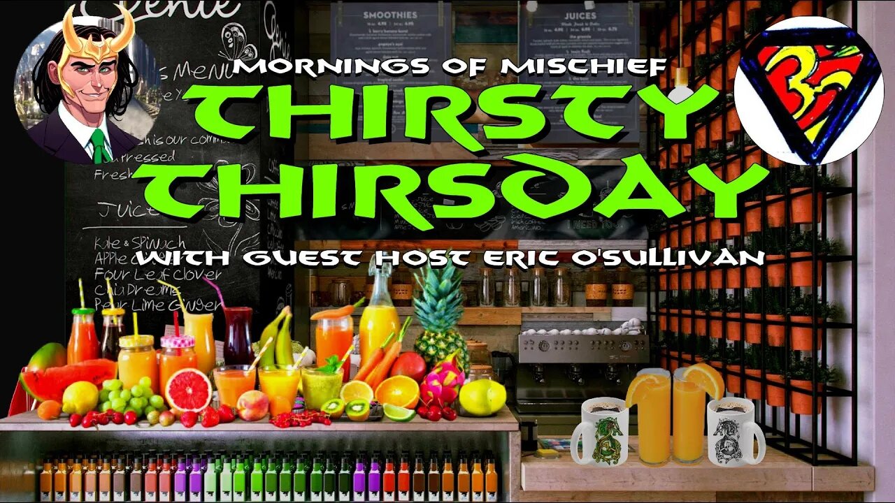 Mornings of Mischief Thirsty Thursday with Eric O'Sullivan