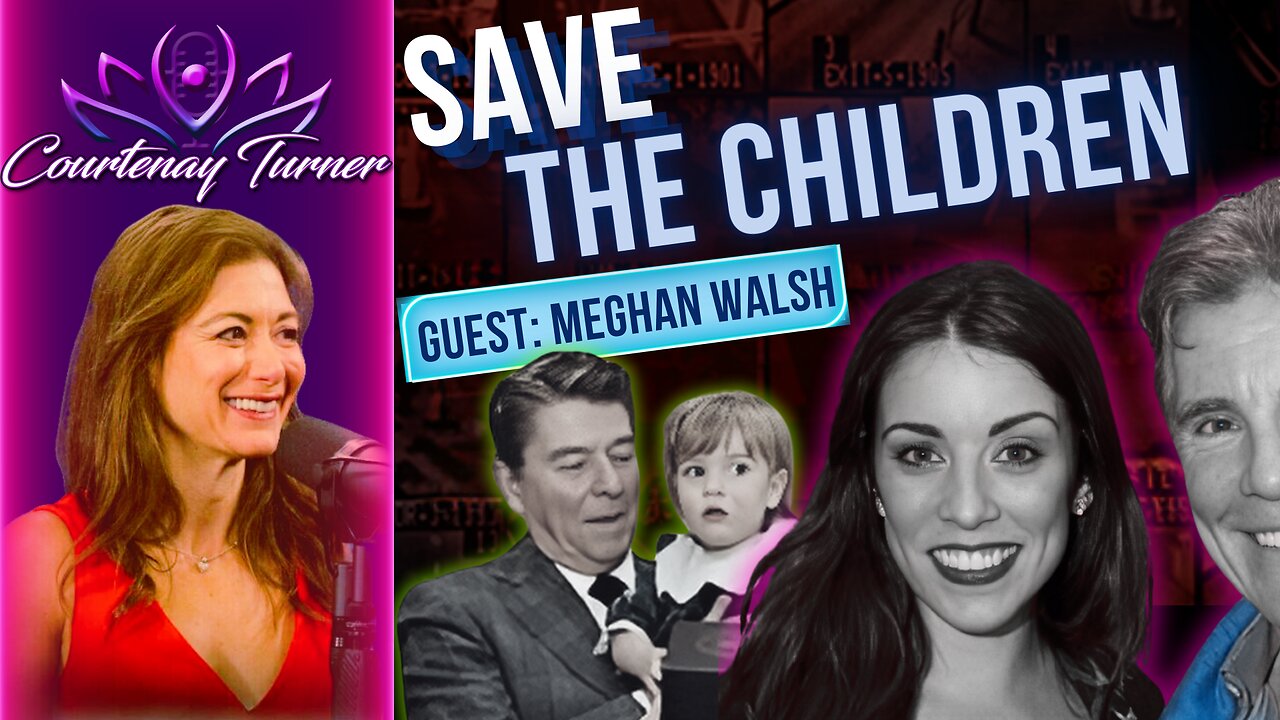 Ep.431: Save The Children w/ Meghan Walsh | The Courtenay Turner Podcast