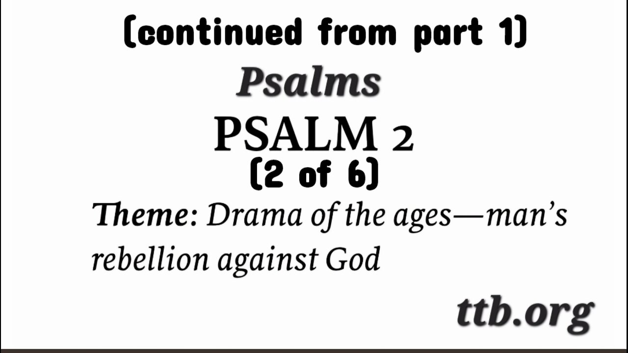 Psalm Chapter 2 (Bible Study) (2 of 6)