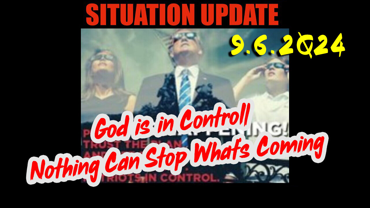 Situation Update 9.6.2Q24 ~ Q Drop + Trump u.s Military - White Hats Intel