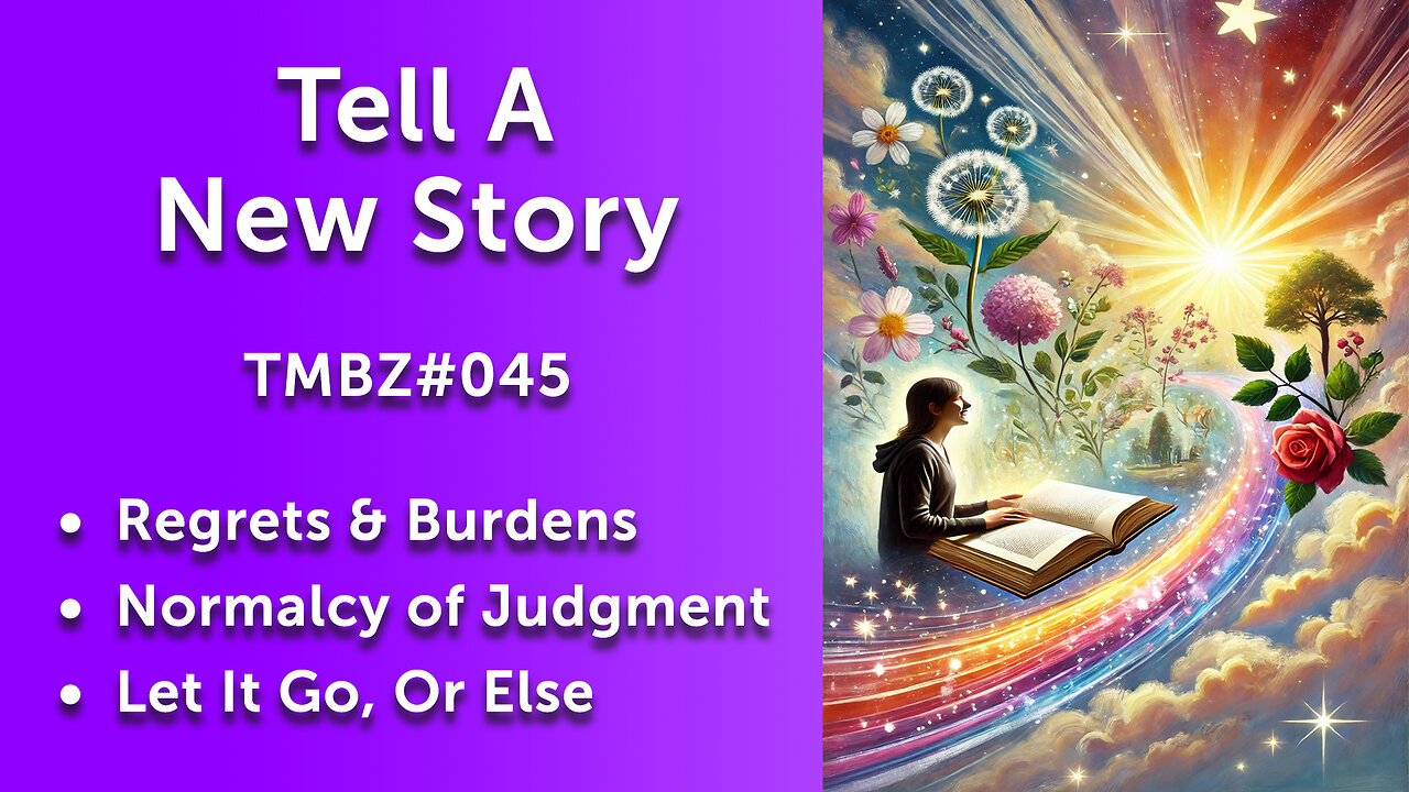 Tell a New Story (TMBZ#045)