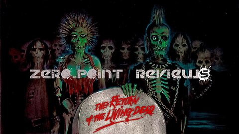 The Good, The Bad and The Ugly of Return of the Living Dead (1985)