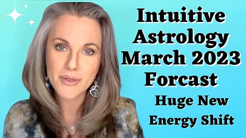 Astrology Predictions for March 2023 You Can't Afford to Miss! ClairCore Energy Work #intuition