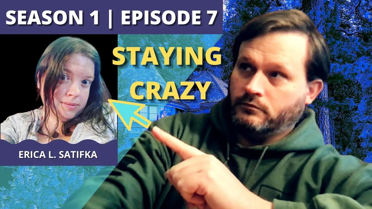 Through a Glass Darkly: Episode 7: Erica L Satifka (Staying Crazy)