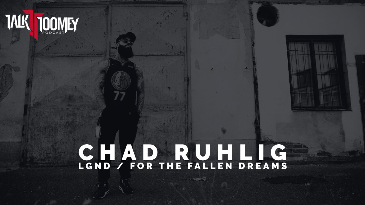 TT | Chad Ruhlig (LGND, For The Fallen Dreams)