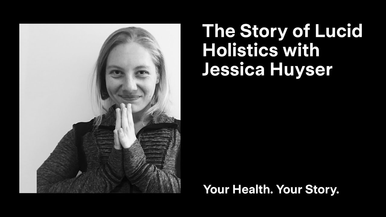 The Story of Lucid Holistics with Jessica Huyser