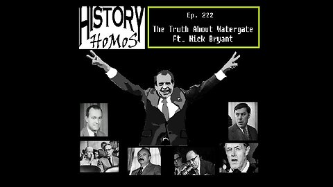 Episode 222 - The Truth About Watergate ft. Nick Bryant