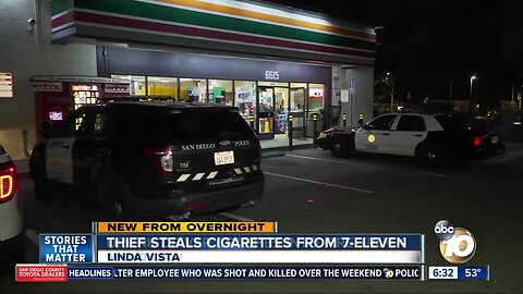 Thief steals thousands of dollars in cigarettes from Linda Vista 7-Eleven