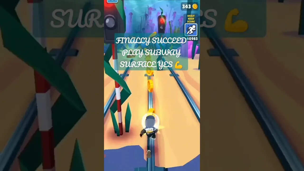 FINALLY SUCCEED PLAY SUBWAY SURFACE YES 💪