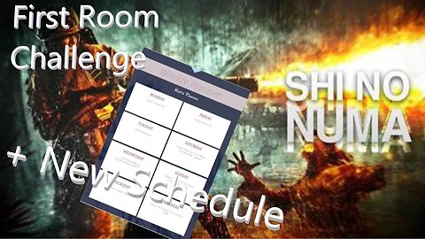Shi No Numa First Room + Quick Schedule Update