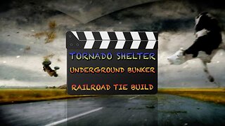 RAILROAD TIE SHELTER BUILD IN TEXAS -TORNADO SHELTER, UNDERGROUND BUNKER- ROOT CELLAR- PART 1 OF 6