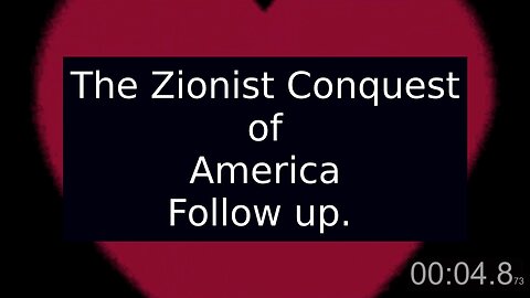 The Zionist Conquest of America Follow Up