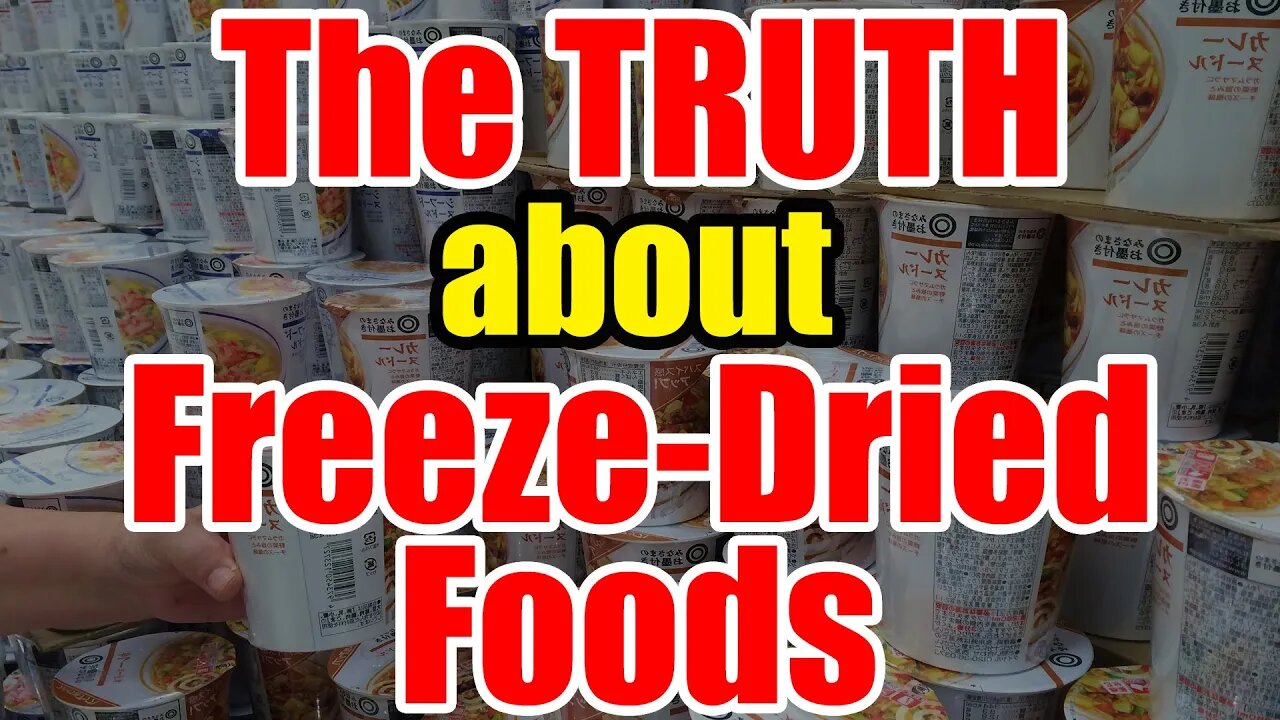 Prep SMART – The TRUTH about Freeze-Dried Foods – a Must WATCH!